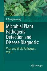 Microbial Plant Pathogensdetection And Disease Diagnosis Viral And Viroid Pathogens Vol3 1st Edition P Narayanasamy Auth