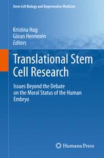 Translational Stem Cell Research Issues Beyond The Debate On The Moral Status Of The Human Embryo 1st Edition Olle Lindvall
