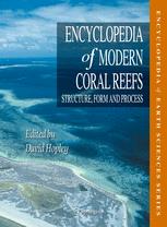 Encyclopedia Of Modern Coral Reefs Structure Form And Process 1st Edition Ian Miller Auth