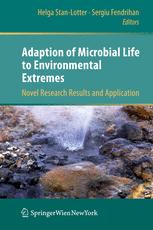Adaption Of Microbial Life To Environmental Extremes Novel Research Results And Application 1st Edition Helga Stanlotter Auth