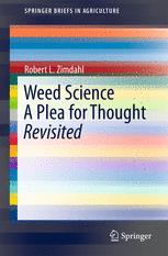 Weed Science A Plea For Thought Revisited 1st Edition Robert L Zimdahl Auth