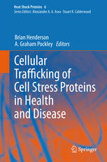 Cellular Trafficking Of Cell Stress Proteins In Health And Disease 1st Edition Lawrence E Hightower