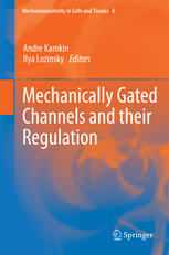 Mechanically Gated Channels And Their Regulation 1st Edition Charles G Cranfield
