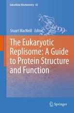 The Eukaryotic Replisome A Guide To Protein Structure And Function 1st Edition Stuart Macneill Auth