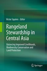 Rangeland Stewardship In Central Asia Balancing Improved Livelihoods Biodiversity Conservation And Land Protection 1st Edition Daniel Maselli