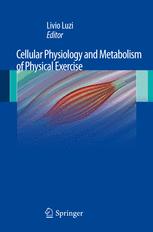 Cellular Physiology And Metabolism Of Physical Exercise 1st Edition Livio Luzi Auth