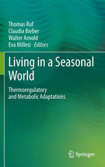 Living In A Seasonal World Thermoregulatory And Metabolic Adaptations 1st Edition Barry G Lovegrove Auth