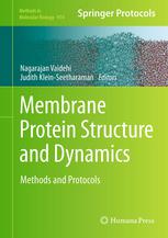 Membrane Protein Structure And Dynamics Methods And Protocols 1st Edition Sayeh Agah