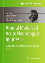 Animal Models Of Acute Neurological Injuries Ii Injury And Mechanistic Assessments Volume 1 1st Edition Ami P Raval
