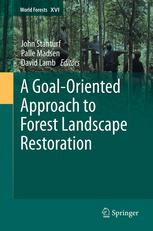 A Goaloriented Approach To Forest Landscape Restoration 1st Edition David Pullar