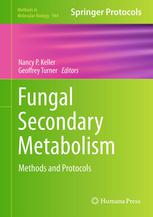 Fungal Secondary Metabolism Methods And Protocols 1st Edition Kyle R Pomraning