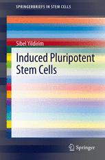Induced Pluripotent Stem Cells 1st Edition Sibel Yildirim Auth