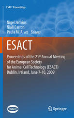 Proceedings Of The 21st Annual Meeting Of The European Society For Animal Cell Technology Esact Dublin Ireland June 710 2009 1st Edition Niall Barron