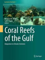 Coral Reefs Of The Gulf Adaptation To Climatic Extremes 1st Edition Bernhard M Riegl