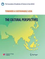 Towards A Sustainable Asia The Cultural Perspectives Jointly Published With Science Press2012 Auth