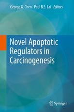 Novel Apoptotic Regulators In Carcinogenesis 1st Edition Azman Seeni