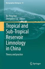 Tropical And Subtropical Reservoir Limnology In China Theory And Practice 1st Edition Qiuqi Lin
