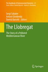 The Llobregat The Story Of A Polluted Mediterranean River Rafael Marc
