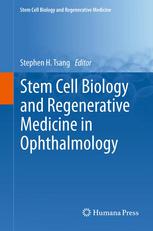 Stem Cell Biology And Regenerative Medicine In Ophthalmology 1st Edition Mark A Fields