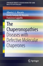 The Chaperonopathies Diseases With Defective Molecular Chaperones 1st Edition Alberto Jl Macario