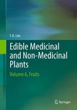 Edible Medicinal And Nonmedicinal Plants Volume 6 Fruits 1st Edition T K Lim Auth