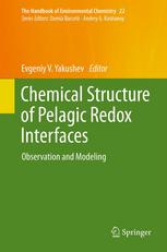 Chemical Structure Of Pelagic Redox Interfaces Observation And Modeling 1st Edition E V Yakushev