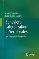 Behavioral Lateralization In Vertebrates Two Sides Of The Same Coin 1st Edition Davide Csermely Auth