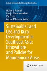 Sustainable Land Use And Rural Development In Southeast Asia Innovations And Policies For Mountainous Areas 1st Edition Holger L Frhlich