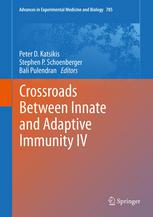 Crossroads Between Innate And Adaptive Immunity Iv 1st Edition Diego Mouraosa