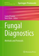 Fungal Diagnostics Methods And Protocols 1st Edition Nina L Tuite