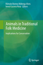 Animals In Traditional Folk Medicine Implications For Conservation 1st Edition Rmulo Romeu Nbrega Alves