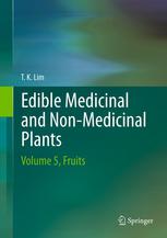 Edible Medicinal And Nonmedicinal Plants Volume 5 Fruits 1st Edition T K Lim Auth