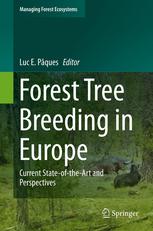 Forest Tree Breeding In Europe Current Stateoftheart And Perspectives 1st Edition Luc E Pques Auth