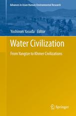 Water Civilization From Yangtze To Khmer Civilizations 1st Edition Yoshinori Yasuda Auth