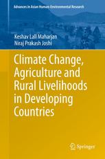 Climate Change Agriculture And Rural Livelihoods In Developing Countries 1st Edition Keshav Lall Maharjan