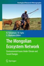 The Mongolian Ecosystem Network Environmental Issues Under Climate And Social Changes 1st Edition Norio Yamamura Auth