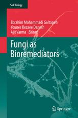 Fungi As Bioremediators 1st Edition Babak Pakdaman Sardrood Ebrahim Mohammadi Goltapeh