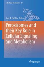 Peroxisomes And Their Key Role In Cellular Signaling And Metabolism 1st Edition Michael Schrader