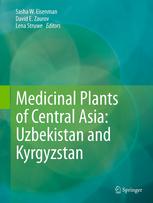Medicinal Plants Of Central Asia Uzbekistan And Kyrgyzstan 1st Edition Djamin A Akimaliev