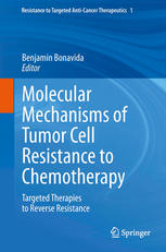 Molecular Mechanisms Of Tumor Cell Resistance To Chemotherapy Targeted Therapies To Reverse Resistance 1st Edition Khyati Kapoor