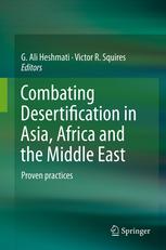 Combating Desertification In Asia Africa And The Middle East Proven Practices 1st Edition G Ali Heshmati