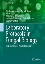Laboratory Protocols In Fungal Biology Current Methods In Fungal Biology 1st Edition Finola E Cliffe Auth