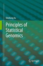 Principles Of Statistical Genomics 1st Edition Shizhong Xu Auth