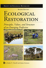 Ecological Restoration Principles Values And Structure Of An Emerging Profession 2nd Edition Andre F Clewell