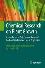 Chemical Research On Plant Growth A Translation Of Theodore De Saussures Recherches Chimiques Sur La Vegetation 1st Edition Thodore De Saussure Auth