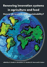 Renewing Innovation Systems In Agriculture And Food How To Go Towards More Sustainability Guy Faure