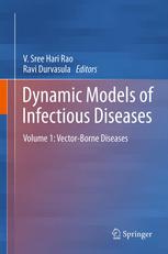 Dynamic Models Of Infectious Diseases Volume 1 Vectorborne Diseases 1st Edition Vadrevu Sree Hari Rao