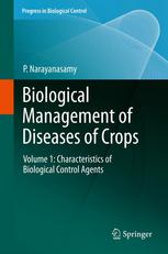 Biological Management Of Diseases Of Crops Volume 1 Characteristics Of Biological Control Agents 1st Edition P Narayanasamy Auth