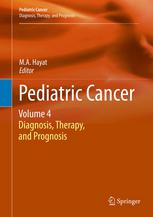 Pediatric Cancer Volume 4 Diagnosis Therapy And Prognosis 1st Edition Yania Yaez