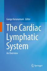 The Cardiac Lymphatic System An Overview 1st Edition Marios Loukas
